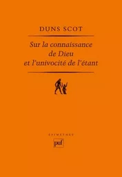 Sur la connaissance de Dieu et l'univocité de l'étant