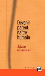 Devenir parent, naître humain