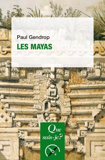 Les Mayas - Paul Gendrop - QUE SAIS JE