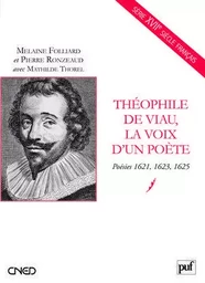 Théophile de Viau, la voix d'un poète