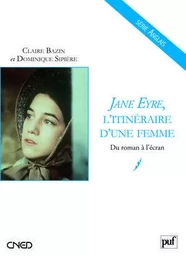 Jane Eyre, l'itinéraire d'une femme