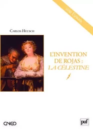 L'invention de Rojas : La Célestine