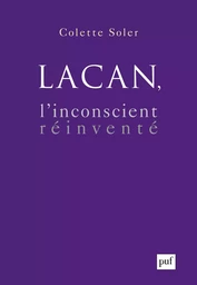 Lacan, l'inconscient réinventé