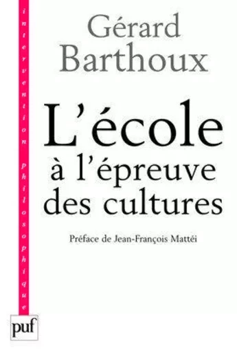 L'école à l'épreuve des cultures - Gérard Barthoux - PUF