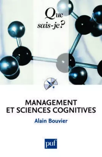 Management et sciences cognitives - Alain Bouvier - QUE SAIS JE