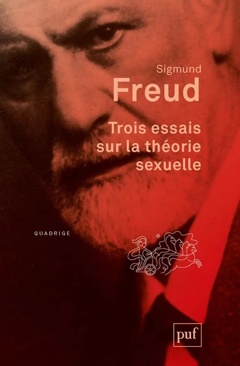 Trois essais sur la théorie sexuelle - Sigmund Freud - PUF