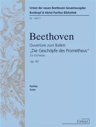 PROMETHEUS OP. 43. OUVERTURE ORCHESTRE -  LUDWIG VAN BEETHOVEN - BREITKOPF