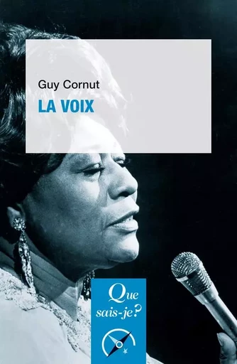 La voix - Guy Cornut - QUE SAIS JE