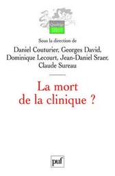 La mort de la clinique ?