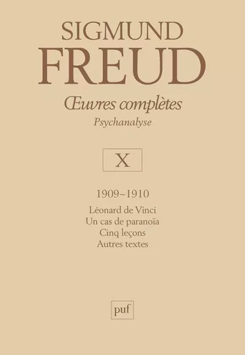 oeuvres complètes - psychanalyse - vol. X : 1909-1910 - Sigmund Freud - PUF