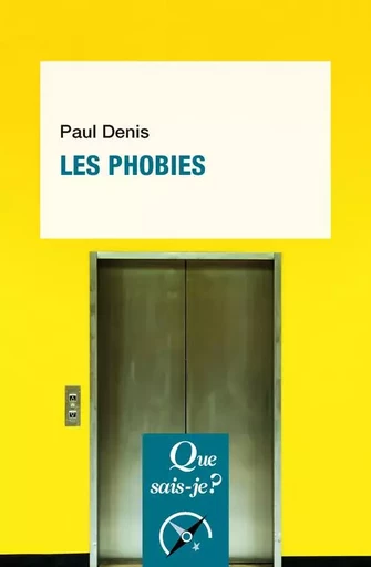 Les Phobies - Paul Denis - QUE SAIS JE