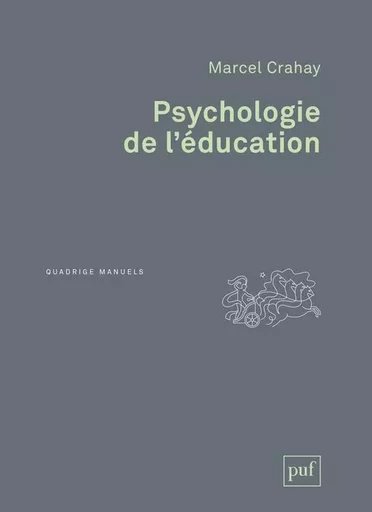 Psychologie de l'éducation - Marcel Crahay - PUF