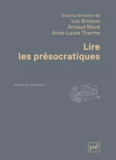 Lire les présocratiques -  COLLECTIF GRF - PUF