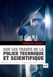 Sur les traces de la police technique et scientifique