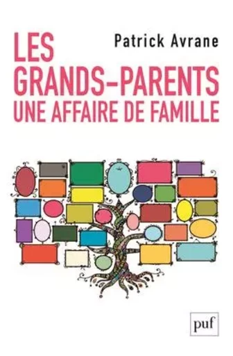 Les grands-parents. Une affaire de famille - Patrick Avrane - PUF