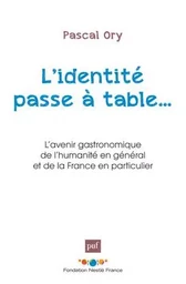 L'identité passe à table...