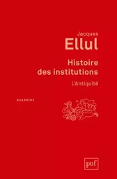 Histoire des institutions. L'Antiquité