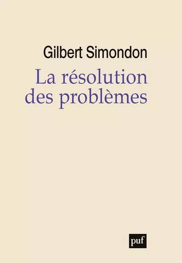 La résolution des problèmes - Gilbert Simondon - PUF