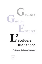 L'écologie kidnappée