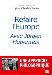 Refaire l'Europe avec Jürgen Habermas