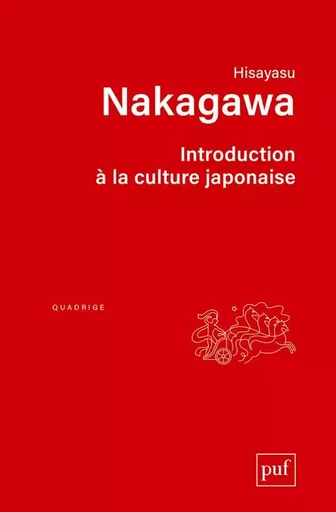 Introduction à la culture japonaise - Hisayasu Nakagawa - PUF