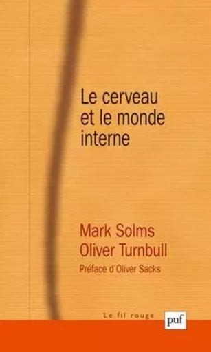 Le cerveau et le monde interne - Mark Solms, Oliver Turnbull - PUF