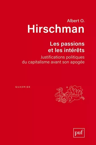 Les passions et les intérêts - Albert O. Hirschman - PUF