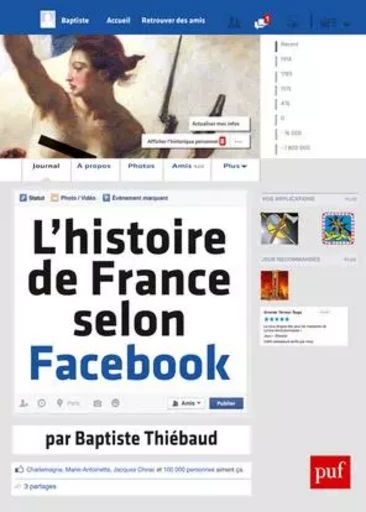 L'histoire de France selon Facebook - Baptiste Thiébaud - PUF