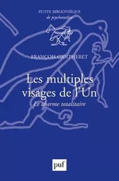 Les multiples visages de l'Un