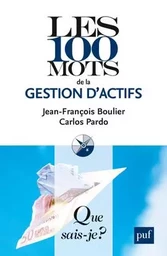 Les 100 mots de la gestion d'actifs