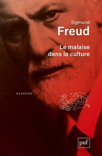 Le malaise dans la culture - Sigmund Freud - PUF