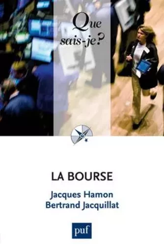 La Bourse - Bertrand Jacquillat, Jacques Hamon - QUE SAIS JE