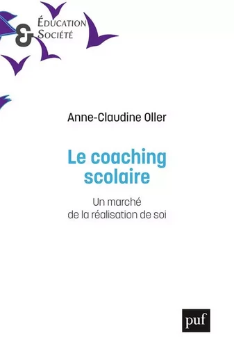 Le coaching scolaire - Anne-Claudine Oller - PUF