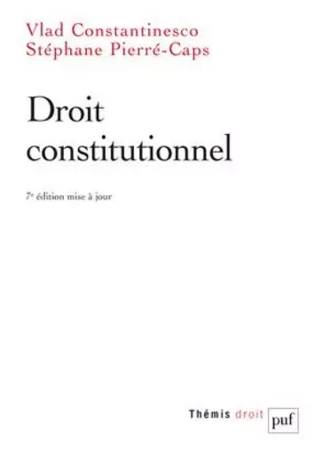 Droit constitutionnel - Vlad Constantinesco, Stéphane Pierré-Caps - PUF