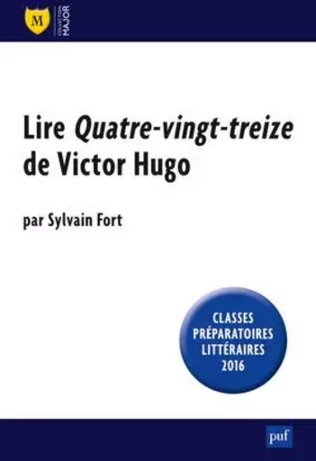 Lire Quatre-vingt-treize de Victor Hugo - Sylvain Fort - BELIN EDUCATION