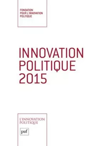 Innovation politique 2015 -  - PUF