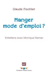 Manger : mode d'emploi ?