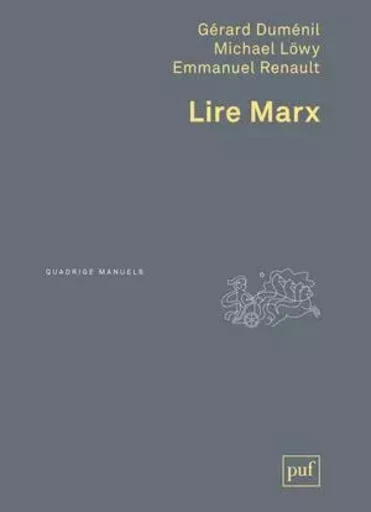 Lire Marx - Michael Löwy, Gérard Duménil - PUF