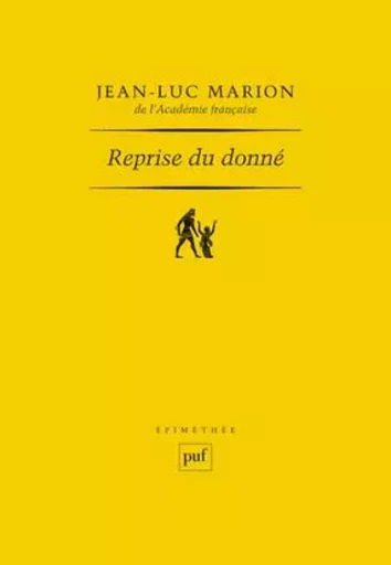 Reprise du donné - Jean-Luc Marion - PUF