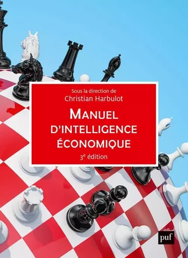 Manuel d'intelligence économique -  - PUF