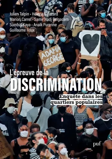 L'épreuve de la discrimination - Julien Talpin, Hélène Balazard, marion Carrel, Samir Hadj Belgacem, Sümbül Kaya, Anaïk Purenne - PUF