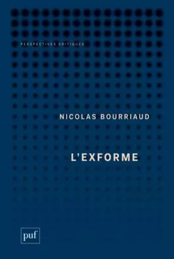 L'exforme - Nicolas Bourriaud - PUF