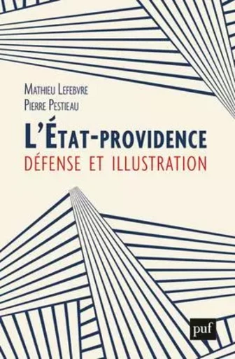 L'Etat-providence : défense et illustration - Pierre Pestieau, Mathieu Lefèbvre - PUF