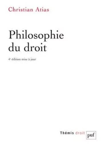 Philosophie du droit - Christian Atias - PUF