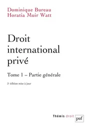 Droit international privé. Tome 1