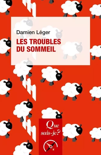 Les Troubles du sommeil - Damien Léger - QUE SAIS JE