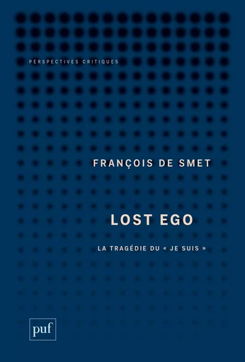 Lost Ego - François De Smet - PUF