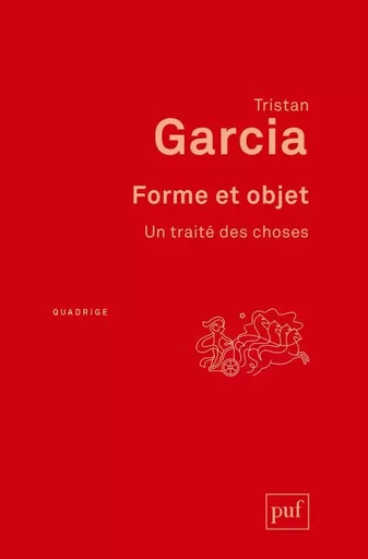 Forme et objet - Tristan GARCIA - PUF