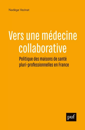 Vers une médecine collaborative - Nadège Vezinat - PUF