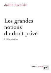 Les grandes notions du droit privé